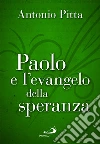 Paolo e l'evangelo della speranza libro