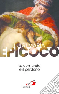 La domanda e il perdono libro