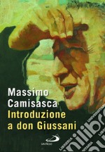 Introduzione a don Giussani libro