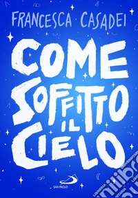 Come soffitto il cielo