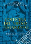 L'officina del Nuovo Testamento. Retorica e stilistica libro