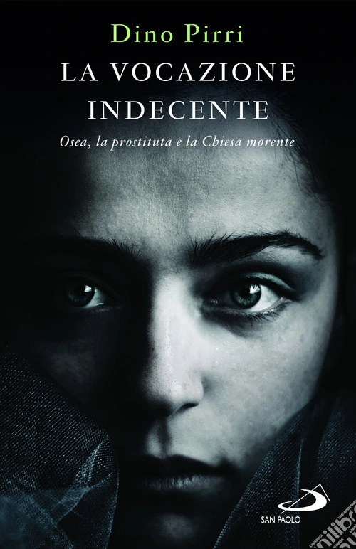 La vocazione indecente. Osea, la prostituta e la Chiesa morente