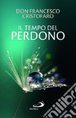 Il tempo del perdono libro