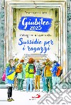 Giubileo 2025. Pellegrini di speranza. Sussidio per i ragazzi libro