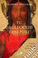 Tu dagli occhi così puri libro