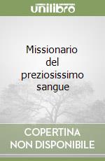 Missionario del preziosissimo sangue libro