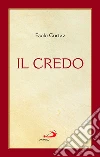 Il Credo. La professione di fede libro