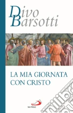La mia giornata con Cristo libro