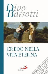 Credo nella vita eterna