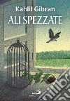 Le ali spezzate libro