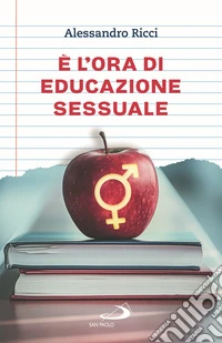 È l'ora di educazione sessuale libro