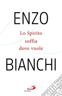 Lo spirito soffia dove vuole libro