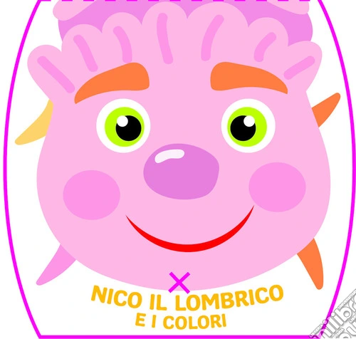 Nico il lombrico e i colori