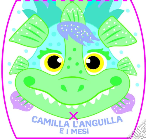 Camilla l'anguilla e i mesi
