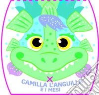 Camilla l'anguilla e i mesi libro