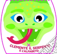 Clemente il serpente e l'alfabeto libro