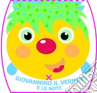 Giovannino il vermino e le note libro