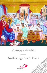 Nostra signora di Cana libro