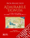 «Admirabile signum». Lettera apostolica sul significato e il valore del presepe. Ediz. grande illustrata a colori libro
