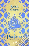 Il profeta. Testo inglese a fronte libro