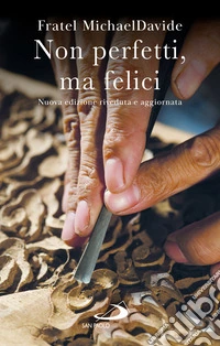 Non perfetti, ma felici libro