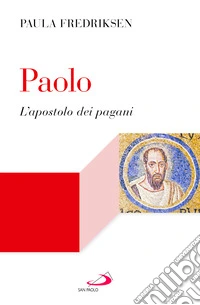 Paolo. L'apostolo dei pagani libro