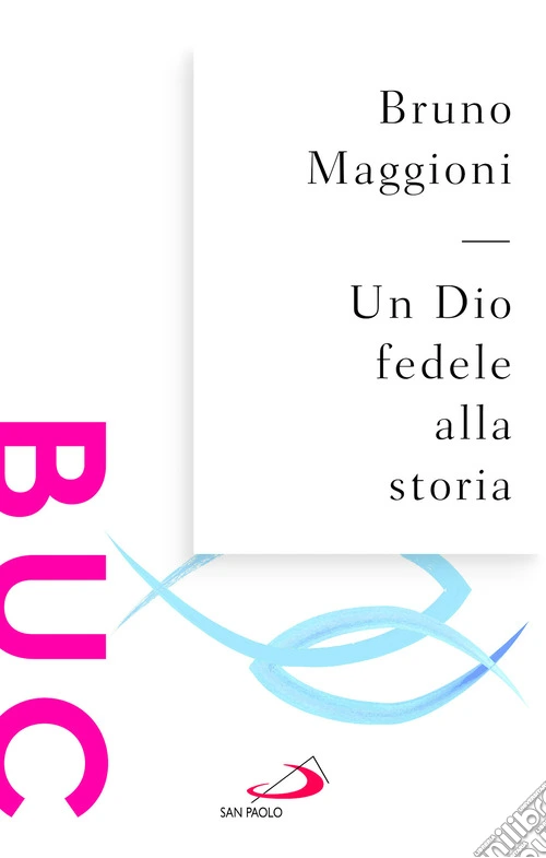 Un Dio fedele alla storia