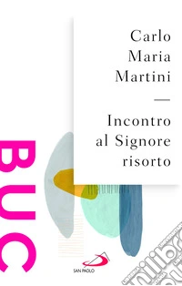 Incontro al Signore risorto libro