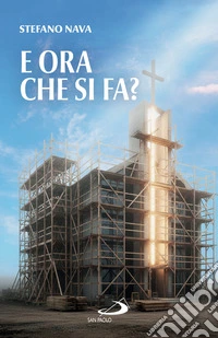 E ora che si fa?