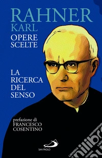 La ricerca del senso. Opere scelte libro