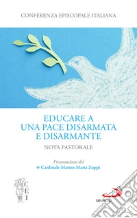 Educare a una pace disarmata e disarmante. Nota pastorale libro