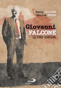 Giovanni Falcone. Le idee restano libro