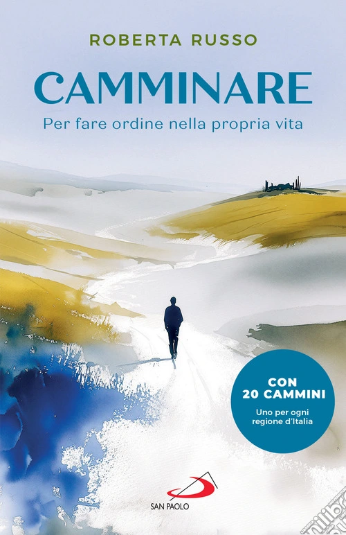 Camminare. Per fare ordine nella propria vita