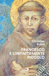 Francesco e l'infinitamente piccolo libro