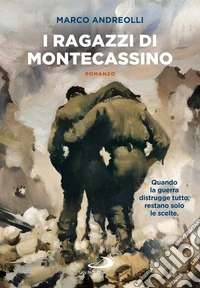 I ragazzi di Montecassino libro