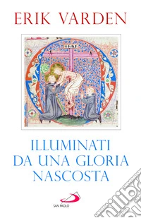 Illuminati da una gloria nascosta libro