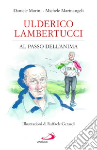 Ulderico Lambertucci. Al passo dell'anima libro