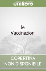 le Vaccinazioni libro