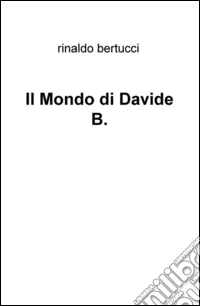 Il Mondo di Davide B.