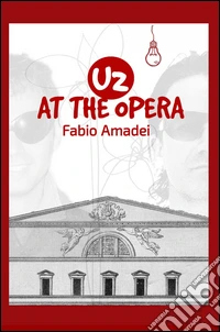 U2 at the opera