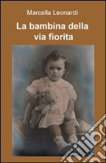 La bambina della via fiorita