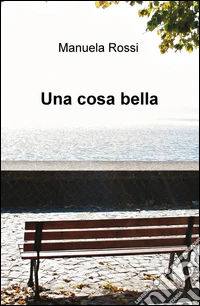 Una cosa bella