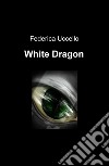 White Dragon libro