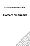 L'amore più grande libro