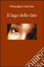 Il lago delle fate libro