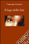 Il lago delle fate libro