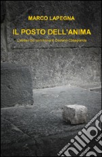 Il posto dell'anima. L'abisso del commissario Gaetano Casagrande