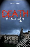 Death in piazza Carlina. A commissario Santulli novel libro di Sarni Flavio