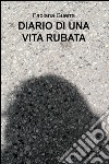 Diario di una vita rubata libro