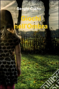 Giochi nell'ombra libro